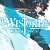 Annonce de la Sortie Française et Adaptation Anime de « Wistoria: Wand and Sword »