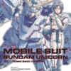 Le manga Mobile Suit Gundam Unicorn arrive en France chez Vega